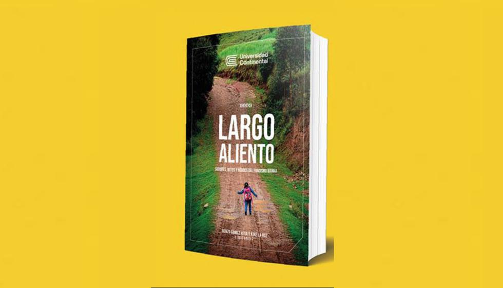‘Largo aliento’, el primer libro de crónicas del fondismo wanka en la FIL 2019
