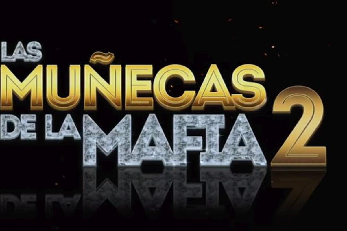 Las muñecas de la mafia 2: fecha de estreno y tráiler de la telenovela  colombiana | CHEKA | PERU21