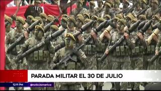Parada Militar por Fiestas Patrias se realizará el viernes 30 de julio