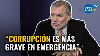 José Ugaz: La corrupción es aún más grave durante la emergencia 
