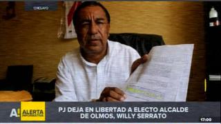 Poder Judicial deja en libertad al electo alcalde de Olmos, Willy Serrato [VIDEO]