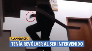 Alan García tenía revólver en sus manos al ser intervenido