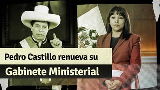 Pedro Castillo: ¿Quiénes son los nuevos ministros del Gabinete liderado por Mirtha Vásquez?