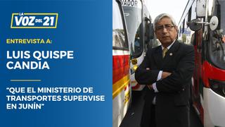 Luis Quispe Candia: “Que el Ministerio de Transportes supervise en Junín”