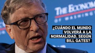 Coronavirus: El pronóstico de Bill Gates sobre cuándo el mundo volverá a la normalidad