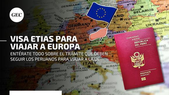 ETIAS VISA: everything you need to know about the new procedure to enter Europe that will be required of Peruvians