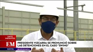 Caso Richard Swing: Martín Vizcarra se mostró en contra de detenciones de los implicados