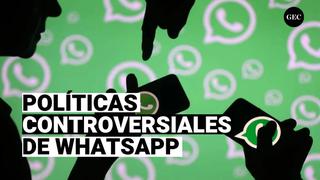 WhatsApp y sus nuevas y controversiales políticas