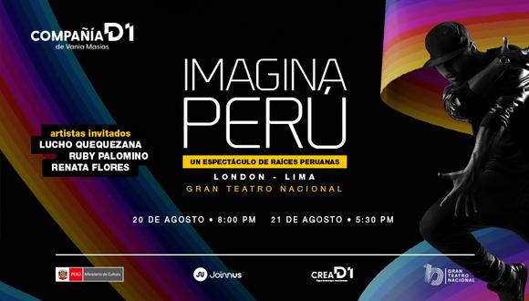 Función de danza IMAGINA PERU por Vania Masías llega al Gran Teatro Nacional el 20 y 21 de agosto.
