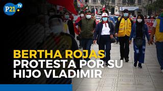 Bertha Rojas protesta por su hijo Vladimir