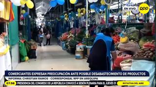 Comerciantes advierten que habrá desabastecimiento de alimentos en Arequipa y Junín desde mañana