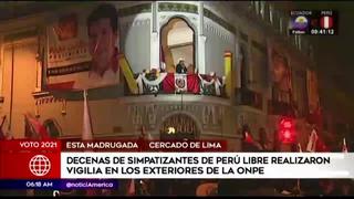 Cercado de Lima: simpatizantes de Perú Libre realizaron vigilia en los exteriores de la ONPE