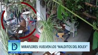 ‘Los malditos del Rolex’ vuelven a acechar en Miraflores