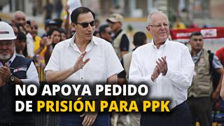 Martín Vizcarra: "No estoy de acuerdo con el pedido de prisión para PPK