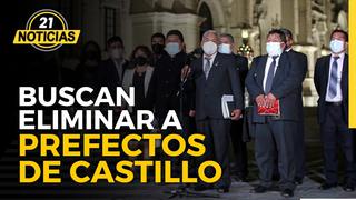 Congreso busca eliminar a prefectos y subprefectos de Pedro Castillo