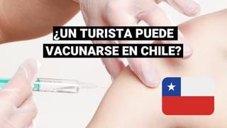 ¿Los turistas pueden aplicarse la vacuna en Chile?: esto dicen las autoridades