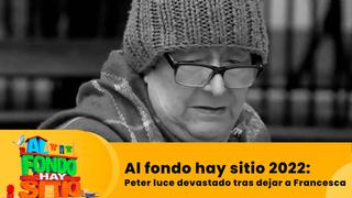 Al Fondo Hay Sitio 2022: Peter luce irreconocible tras abandonar casa de Francesca Maldini