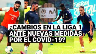 Liga 1: los cambios que puede sufrir el torneo peruano ante nuevas medidas por el COVID-19