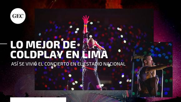 Coldplay en Lima: los mejores momentos del concierto de la banda británica en el Estadio Nacional