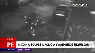 Asesinan a golpes a un policía y a un agente de seguridad tras intento de asalto en Puno
