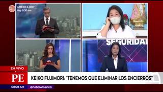 Keiko Fujimori: “Lo que tenemos que hacer es eliminar los encierros”