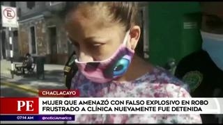 Chaclacayo: recapturan a mujer que usó falso explosivo en frustrado asalto a clínica