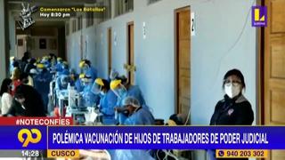 Polémica vacunación de hijos de trabajadores de Poder Judicial en Cusco