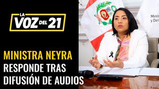 Ministra Ana Neyra responde tras difusión de audios