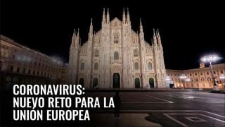 Coronavirus: nuevo reto para la Unión Europea