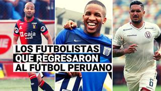 Los futbolistas peruanos que regresaron al país tras un largo tiempo en Europa