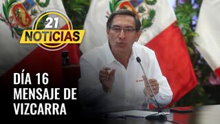 Coronavirus en Perú: Mensaje del Presidente Vizcarra en día 16 de cuarentena nacional