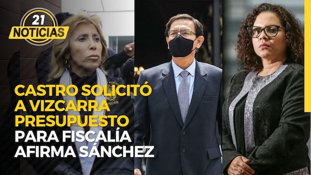 Fiscal Sánchez: Castro solicitó a Vizcarra presupuesto para Fiscalía