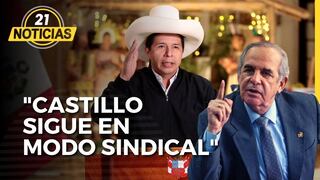 Roberto Chiabra afirma que: “Pedro Castillo sigue en modo sindical”