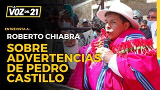 Roberto Chiabra sobre advertencias de Pedro Castillo: “La conciencia lo delata”