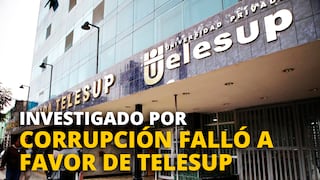 Investigado por corrupción falló a favor de Telesup