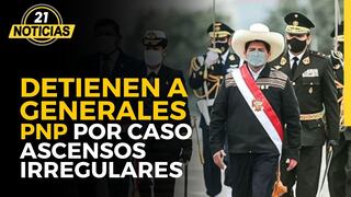 Detienen a generales PNP de Pedro Castillo por caso ascensos irregulares