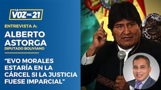 Alberto Astorga: “Evo Morales estaría en la cárcel si la justicia fuese imparcial”