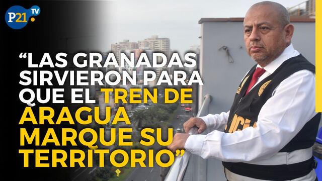 Coronel PNP Víctor Revoredo: “Las granadas sirvieron para que el Tren de Aragua marque su territorio”