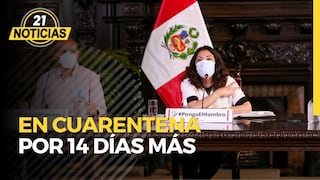 Cuarentena por dos semanas más en Lima Metropolitana y provincias de riesgo extremo