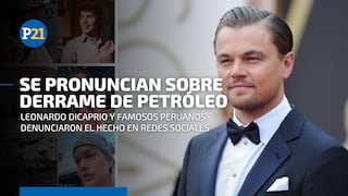Leonardo DiCaprio y famosos peruanos se pronunciaron en redes sociales tras derrame de petróleo en Ventanilla