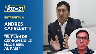 Andrés Capelletti: “El plan de Cerrón no le hace bien al país”