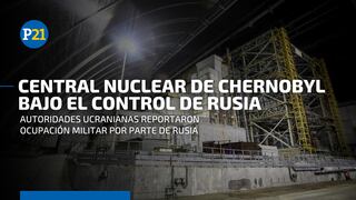 Tropas rusas se apoderan de la planta de energía nuclear de Chernobyl