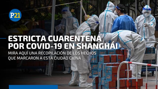 COVID-19 en China: conozca todos los hechos ocurridos durante la estricta cuarentena en Shanghái