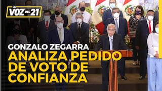 Gonzalo Zegarra analiza el pedido de confianza del gabinete Torres