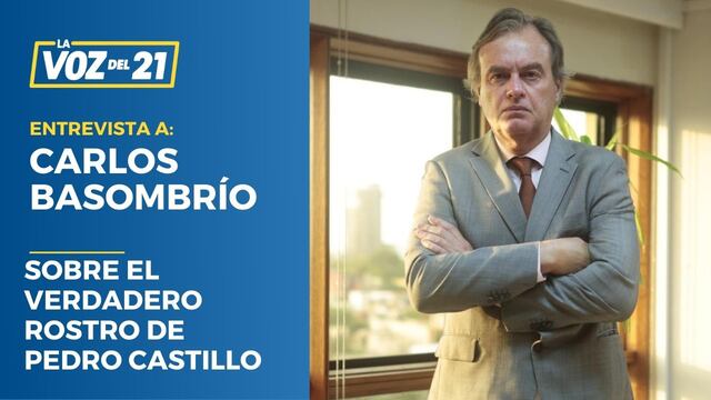 Carlos Basombrío habla del verdadero rostro de Pedro Castillo