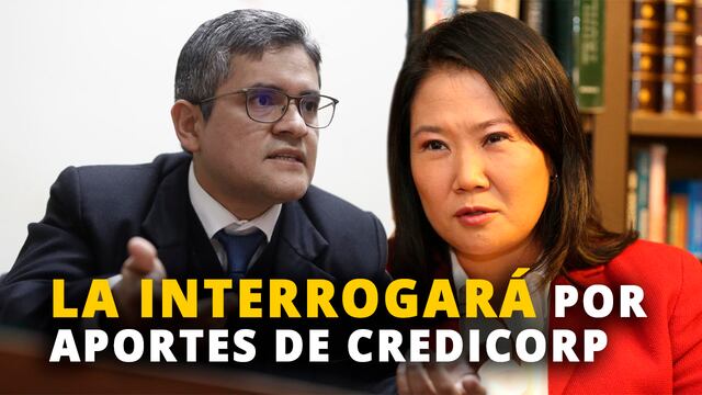 Fiscal Pérez interrogará a Keiko Fujimori el lunes 25 por aportes de Credicorp a la campaña [VIDEO]