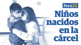 “Los niños invisibles”: los menores que nacieron en el penal de mujeres de Chorrillos | DOCUMENTAL
