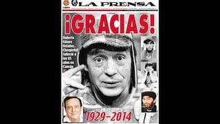 'Chespirito': Su muerte en las portadas de diarios de Latinoamérica [Fotos]