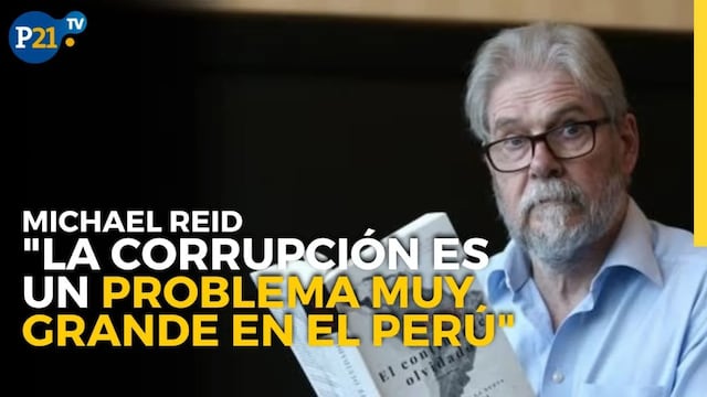 Michael Reid: “La corrupción es un problema muy grande en el Perú”