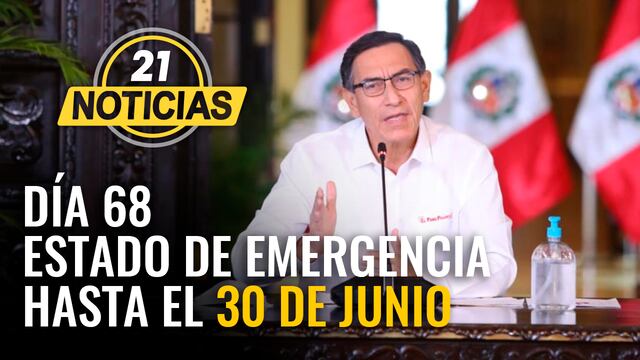 Mensaje a la nación del presidente Vizcarra en el día 68 de estado de emergencia